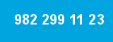 982 299 11 23